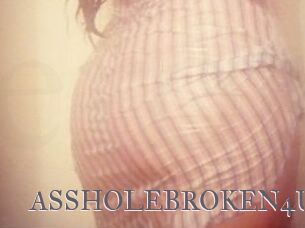 ASSHOLEBROKEN4U
