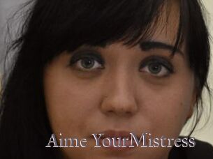 Aime_YourMistress