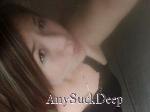 AnySuckDeep