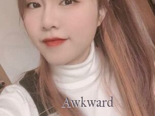 Awkward