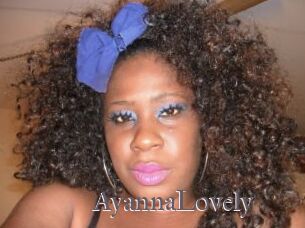AyannaLovely