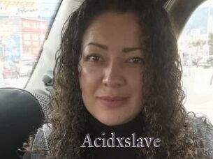 Acidxslave