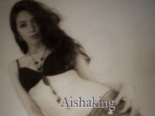 Aishaking
