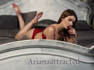 Arianaattracted