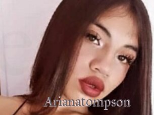 arianatompson Erotik Cams