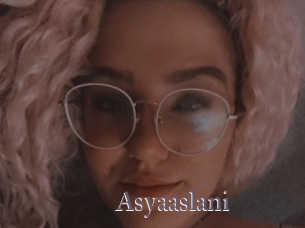 Asyaaslani