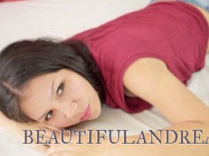BEAUTIFULANDREA Erotik Cams