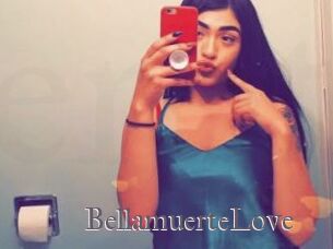 BellamuerteLove