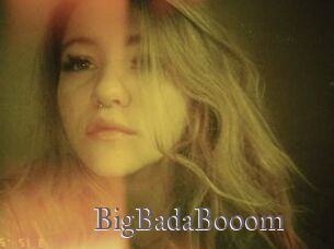 BigBadaBooom