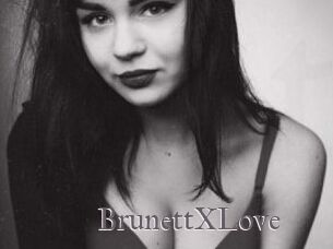 BrunettXLove