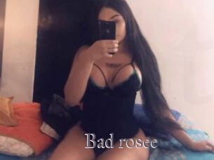 Bad_rosee