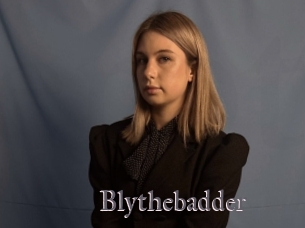 Blythebadder