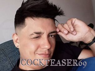 COCKTEASER69