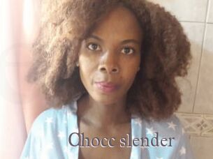 Chocc_slender