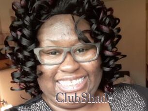 ClubShade