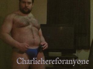 Charliehereforanyone