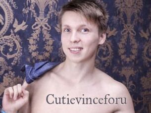 Cutievinceforu