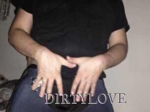 DIRTYLOVE