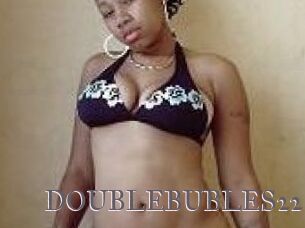 DOUBLEBUBLES22