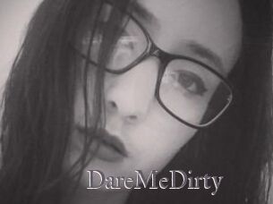 DareMeDirty
