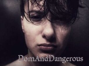 DomAndDangerous
