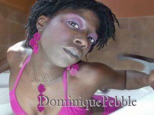 DominiquePebble