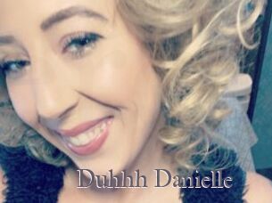 Duhhh_Danielle