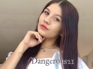 Dangerous21