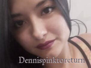 Dennispinktoreturn