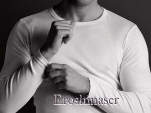 Eroshinaser