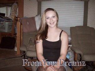 FromYourDreamz