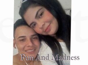 Fun_And_Madness