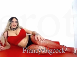 francysbigcock Erotik Cams