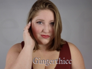 Gingerthicc