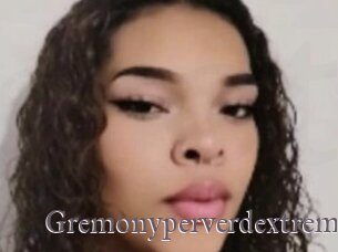 Gremonyperverdextrem