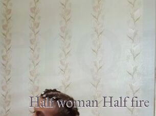 Half_woman_Half_fire