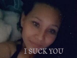I_SUCK_YOU