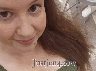 Justjen4now
