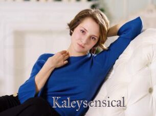 Kaleysensical