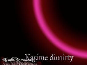 Karime_dimirty