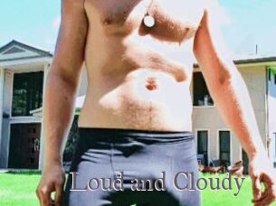 Loud_and_Cloudy
