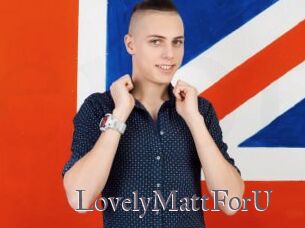 LovelyMattForU