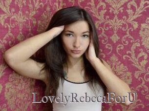 LovelyRebecaForU
