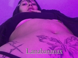 Lanabananax
