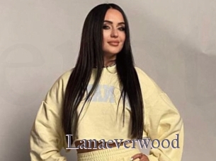 Lanaeverwood