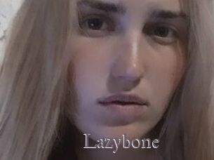 Lazybone