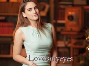 Loveismyeyes