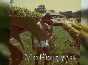 MaxHungryAss