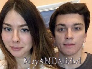 MayANDMichel