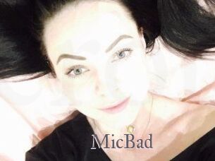 MicBad